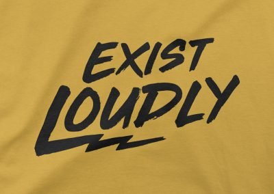 Exist Loudly T-Shirt